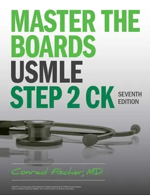 Master the Boards USMLE Step 2 Ck, siedme vydanie - Master the Boards USMLE Step 2 Ck, Seventh Edition