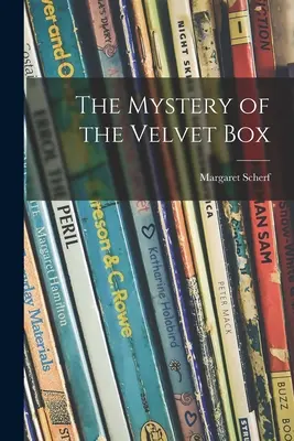 Záhada zamatovej škatuľky - The Mystery of the Velvet Box