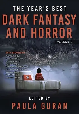 Najlepšie temné fantasy a horory roka: Tretí zväzok: Najlepšia fantasy a fantasy literatúra - The Year's Best Dark Fantasy & Horror: Volume Three