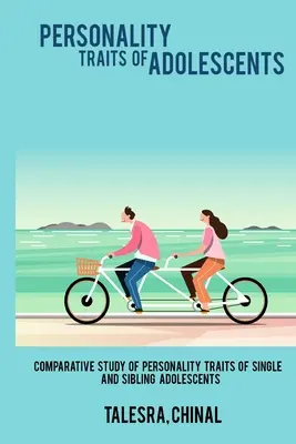 Porovnávacia štúdia osobnostných čŕt adolescentov s jedným dieťaťom a súrodencov - Comparative Study of Personality Traits of Single and Sibling Adolescents