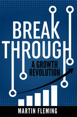 Prelom: Revolúcia v raste - Breakthrough: A Growth Revolution