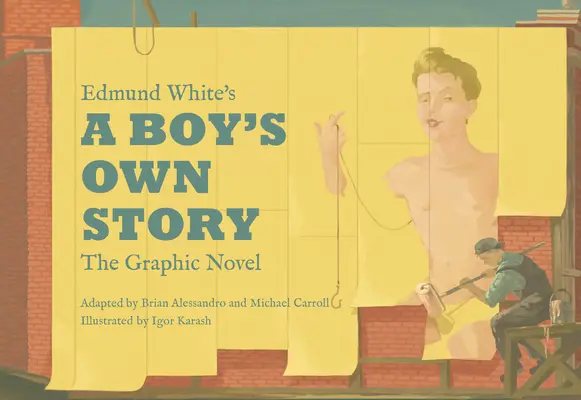 Chlapcov vlastný príbeh Edmunda Whitea: Grafický román - Edmund White's a Boy's Own Story: The Graphic Novel