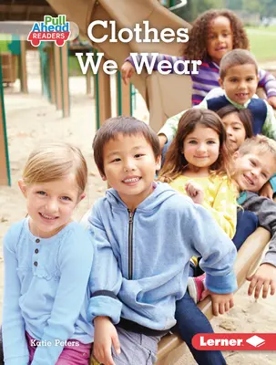 Oblečenie, ktoré nosíme - Clothes We Wear