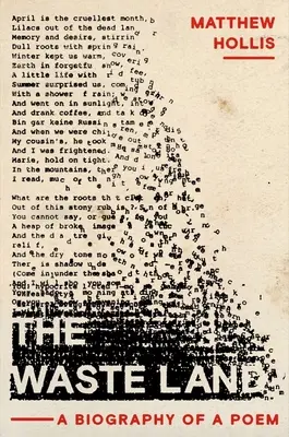 Pustatina: Životopis básne - The Waste Land: A Biography of a Poem