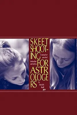 Streľba zo skeetu pre astrológov - Skeet Shooting for Astrologers