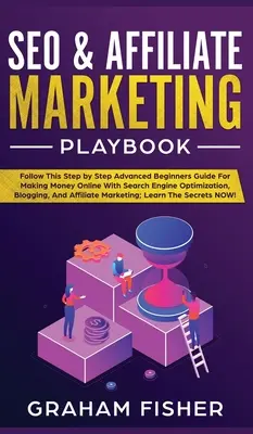 Príručka SEO a affiliate marketingu: SEO & Affiliate Marketing Playbook - SEO & Affiliate Marketing Playbook: SEO & Affiliate Marketing Playbook