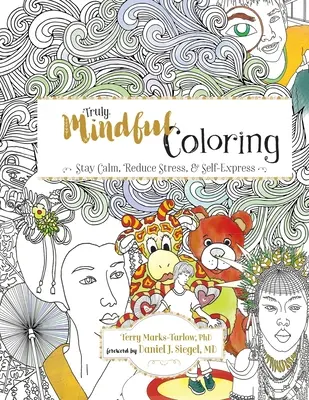 Skutočne pozorné maľovanie - Truly Mindful Coloring
