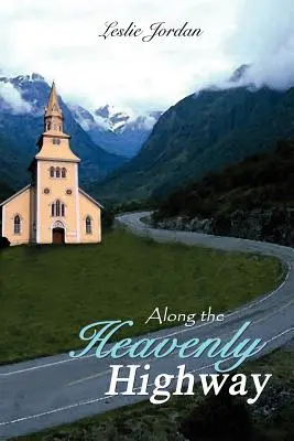 Po nebeskej diaľnici - Along the Heavenly Highway