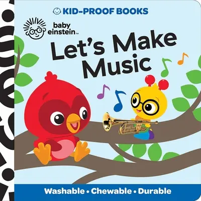 Baby Einstein: Knižky pre najmenších: Let's Make Music Kid-Proof Books - Baby Einstein: Let's Make Music Kid-Proof Books