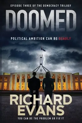 Odsúdený: Politické ambície môžu byť smrteľné - Doomed: Political Ambition can be deadly