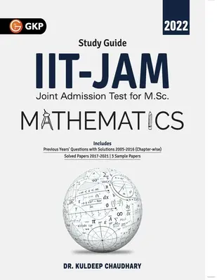 IIT JAM 2022 Matematika - Sprievodca od Dr. Kuldeep Chaudhary - IIT JAM 2022 Mathematics - Guide by Dr. Kuldeep Chaudhary