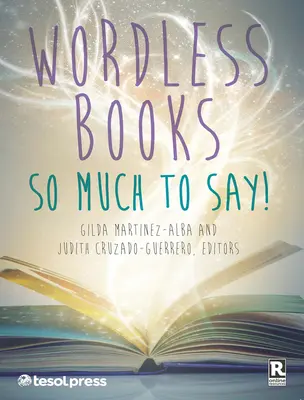 Knihy bez slov: Toľko na srdci! - Wordless Books: So Much to Say!