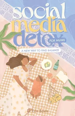 Detox sociálnych médií pre mamičky: Nový spôsob, ako nájsť rovnováhu - Social Media Detox for Mums: A new way to find balance