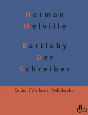 Bartleby - Písař - Bartleby - Der Schreiber