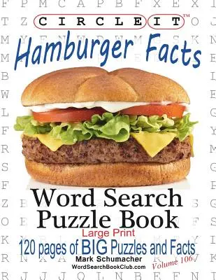 Zakrúžkujte to, Fakty o hamburgeroch, Veľká tlač, Hľadanie slov, Puzzle Book - Circle It, Hamburger Facts, Large Print, Word Search, Puzzle Book