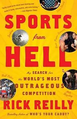 Šport z pekla: Moje hľadanie najškandalóznejšej súťaže na svete - Sports from Hell: My Search for the World's Most Outrageous Competition