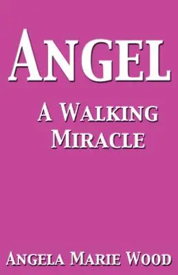 Anjel - chodiaci zázrak - Angel a Walking Miracle