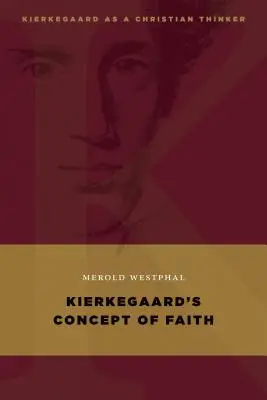 Kierkegaardova koncepcia viery - Kierkegaard's Concept of Faith
