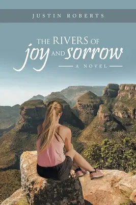 Rieky radosti a smútku - The Rivers of Joy and Sorrow