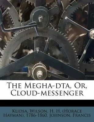 Megha-Dta, alebo posol mrakov - The Megha-Dta, Or, Cloud-Messenger