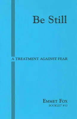 Buď ticho #10: Liečba proti strachu - Be Still #10: A Treatment Against Fear