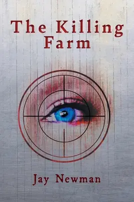 Zabíjajúca farma - The Killing Farm
