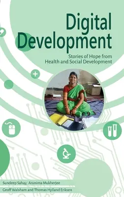 Digitálny rozvoj: Príbehy nádeje zo zdravotníctva a sociálneho rozvoja - Digital Development: Stories of Hope from Health and Social Development