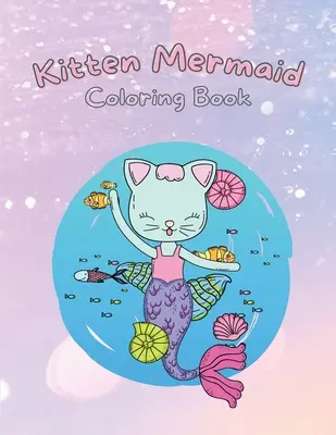 Mačiatko morská panna - Kitten Mermaid