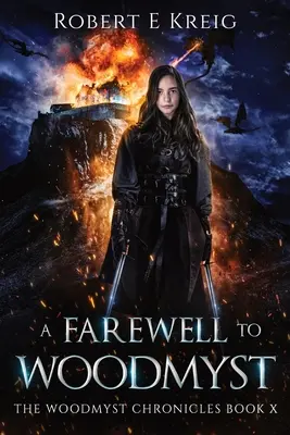 Rozlúčka s Woodmystom: Woodmystské kroniky Kniha X - A Farewell to Woodmyst: The Woodmyst Chronicles Book X