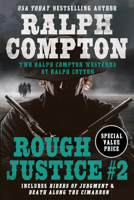 Ralph Compton Double: Drsná spravodlivosť #2 - Ralph Compton Double: Rough Justice #2