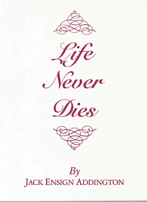 Život nikdy neumiera - Life Never Dies