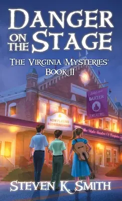 Nebezpečenstvo na javisku: Záhady Virgínie, kniha 11 - Danger on the Stage: The Virginia Mysteries Book 11