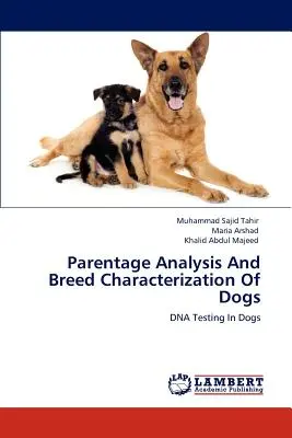 Analýza rodičovstva a charakteristika plemien psov - Parentage Analysis And Breed Characterization Of Dogs