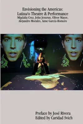 Envisioning the Americas: Latinskoamerické divadlo a predstavenie - Envisioning the Americas: Latina/o Theatre & Performance