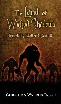 Krajina zlých tieňov - The Land of Wicked Shadows