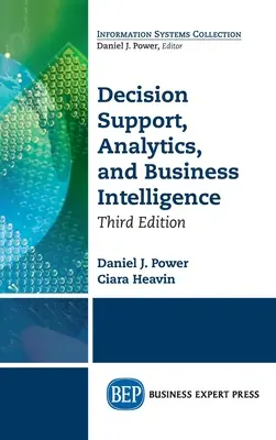Podpora rozhodovania, analytika a Business Intelligence, tretie vydanie - Decision Support, Analytics, and Business Intelligence, Third Edition