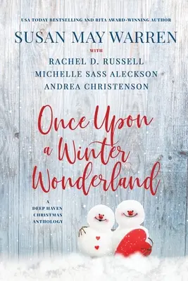 Once Upon a Winter Wonderland (Raz v zimnej krajine zázrakov): Vianočná antológia Deep Haven - Once Upon a Winter Wonderland: A Deep Haven Christmas Anthology