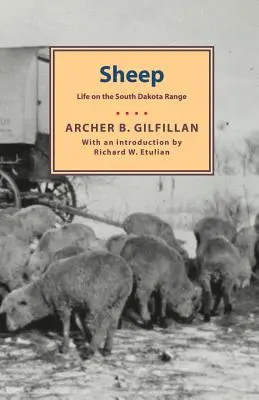 Ovce: Život na pasienkoch v Južnej Dakote - Sheep: Life on the South Dakota Range