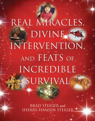 Skutočné zázraky, božské zásahy a neuveriteľné schopnosti prežiť - Real Miracles, Divine Intervention, and Feats of Incredible Survival