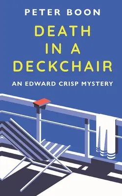Smrť v lehátku: Novela Edwarda Crispa - Death In A Deckchair: An Edward Crisp Novella