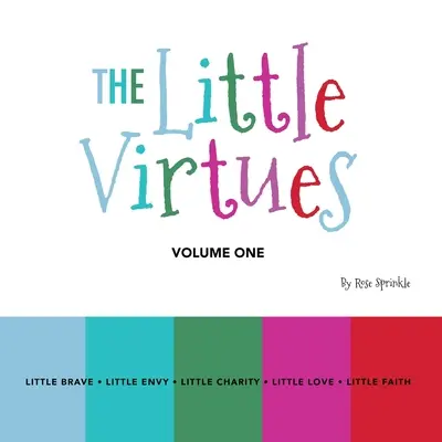 Malé cnosti: Prvý zväzok - The Little Virtues: Volume One