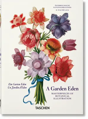 Záhradný raj. Majstrovské diela botanickej ilustrácie. 40. vyd. - A Garden Eden. Masterpieces of Botanical Illustration. 40th Ed.