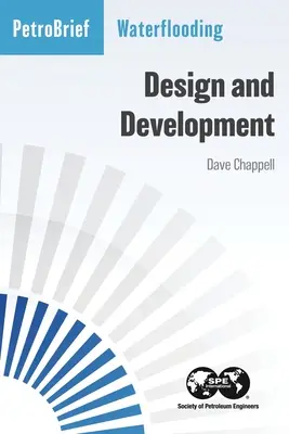 Zaplavenie vodou: Projektovanie a vývoj - Waterflooding: Design and Development