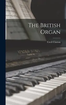 Britský organ - The British Organ