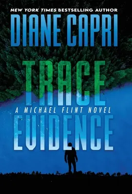 Stopové dôkazy: A Michael Flint Novel - Trace Evidence: A Michael Flint Novel