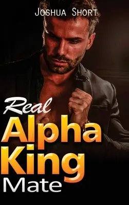 Skutočný alfa kráľ kamarát - Real Alpha King Mate