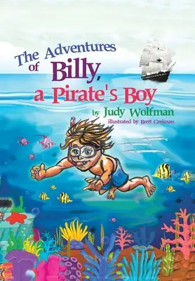 Dobrodružstvá Billyho, pirátskeho chlapca - The Adventures of Billy, a Pirate's Boy