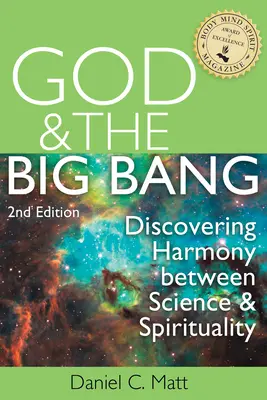 Boh a veľký tresk, (2. vydanie): Objavovanie harmónie medzi vedou a spiritualitou - God and the Big Bang, (2nd Edition): Discovering Harmony Between Science and Spirituality