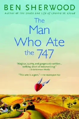Muž, ktorý zjedol lietadlo 747 - The Man Who Ate the 747