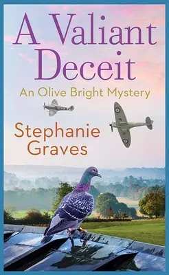 Statočný podvod: Záhada Olive Brightovej - A Valiant Deceit: An Olive Bright Mystery